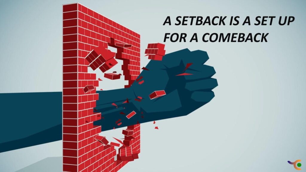 Overcoming Setbacks