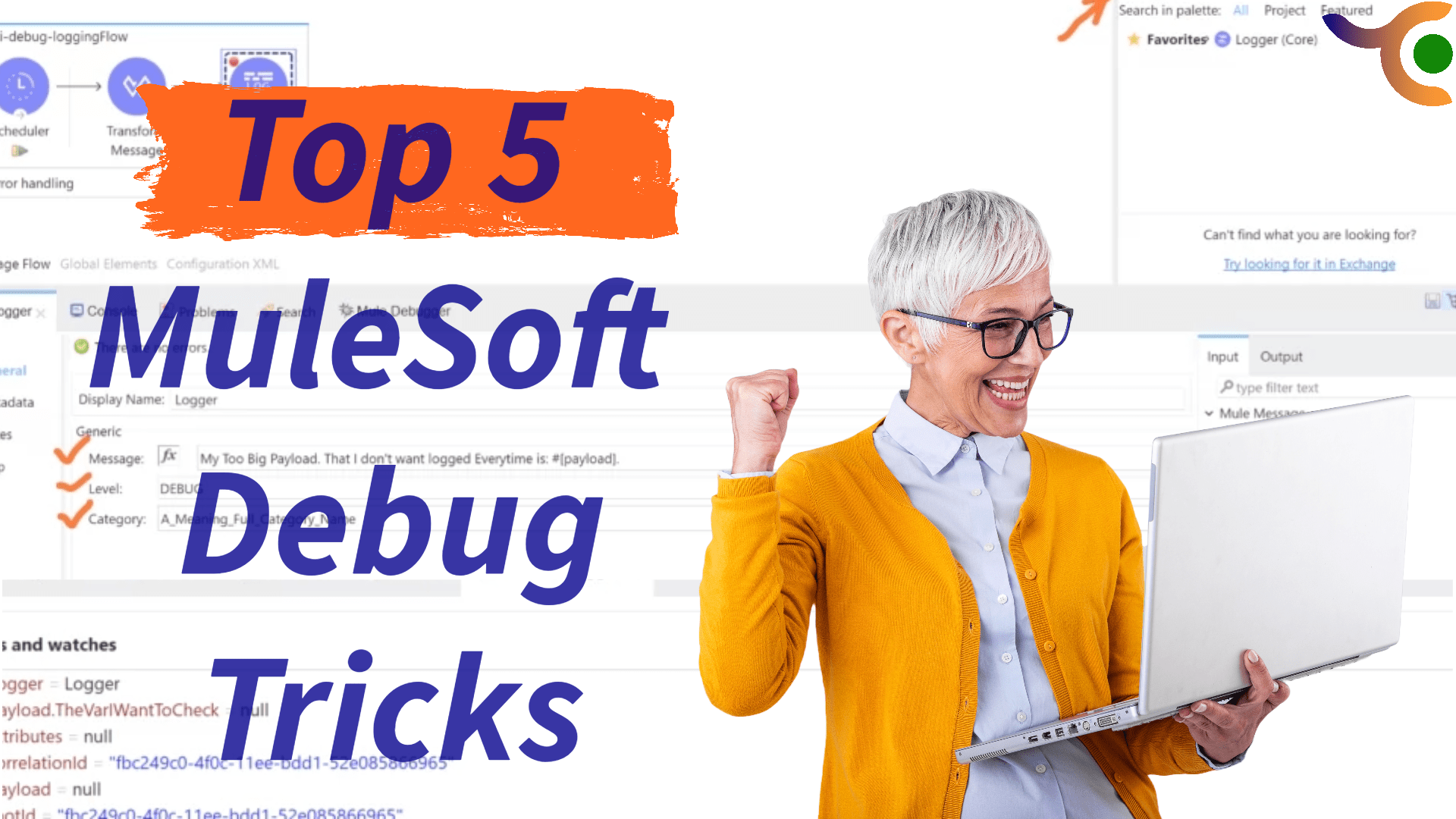 Unlock the Secrets of MuleSoft: Top 5 Hidden Debugging Features Revealed